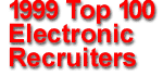 1999 Top 100 Electronic Recruiters